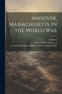 Front cover_Andover, Massachusetts, in the World War