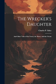 Front cover_The Wrecker's Daughter