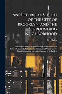 Couverture_An Historical Sketch of the City of Brooklyn, and the Surrounding Neighborhood