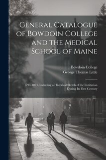 Front cover_General Catalogue of Bowdoin College and the Medical School of Maine