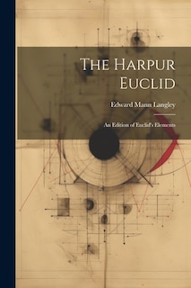 The Harpur Euclid: An Edition of Euclid's Elements