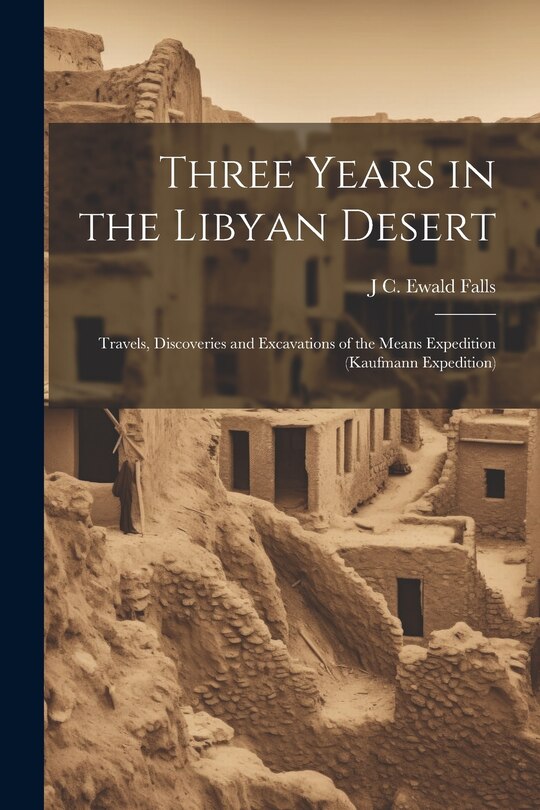 Couverture_Three Years in the Libyan Desert