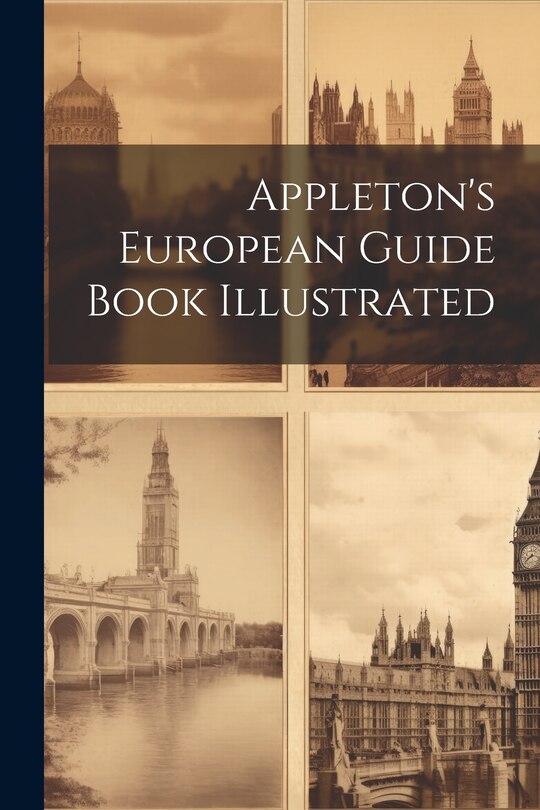 Couverture_Appleton's European Guide Book Illustrated