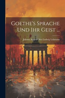 Front cover_Goethe's Sprache Und Ihr Geist ...