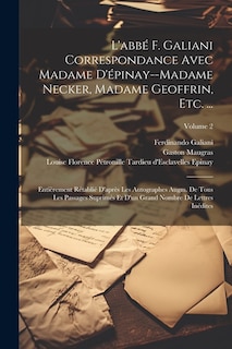 Couverture_L'abbé F. Galiani Correspondance Avec Madame D'épinay--Madame Necker, Madame Geoffrin, Etc. ...