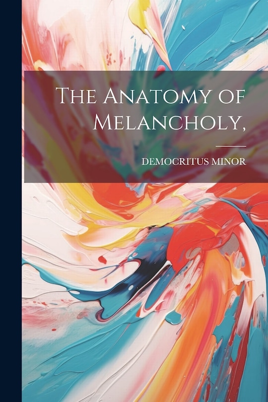 Couverture_The Anatomy of Melancholy,