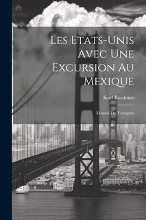Couverture_Les Etats-Unis Avec Une Excursion Au Mexique