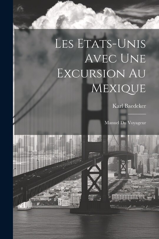 Couverture_Les Etats-Unis Avec Une Excursion Au Mexique