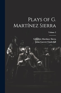 Couverture_Plays of G. Mart&iacute;nez Sierra; Volume 2