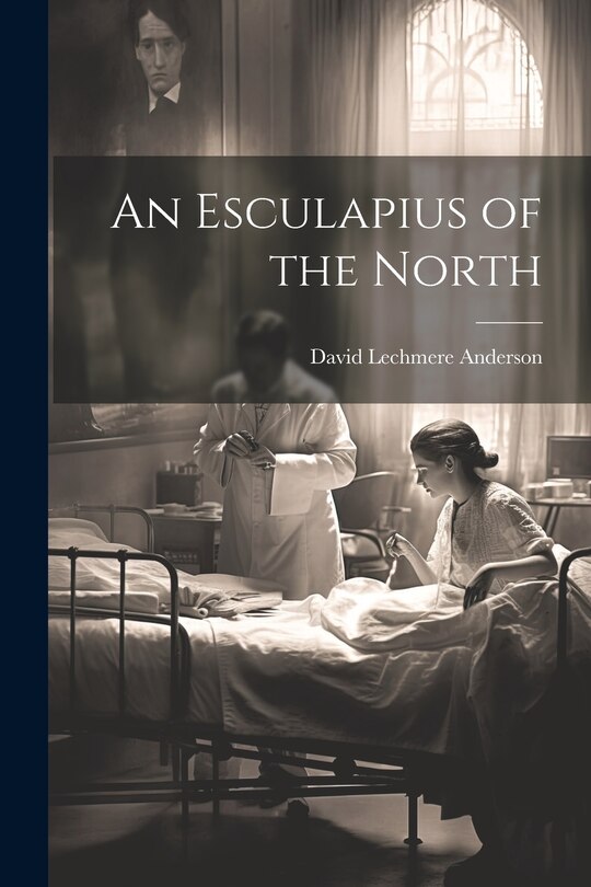 Front cover_An Esculapius of the North