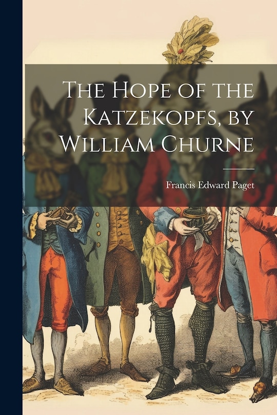Couverture_The Hope of the Katzekopfs, by William Churne