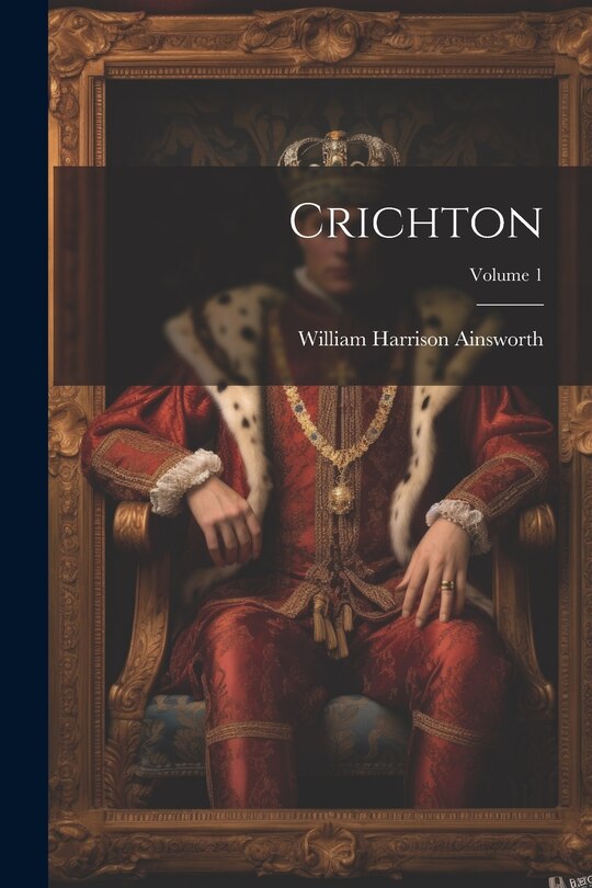 Front cover_Crichton; Volume 1