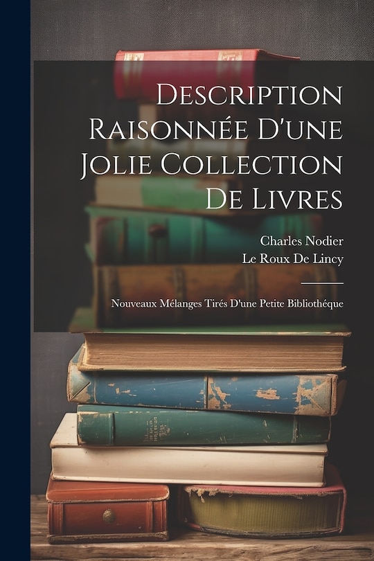 Front cover_Description Raisonnée D'une Jolie Collection De Livres