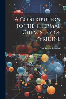 Front cover_A Contribution to the Thermal Chemistry of Pyridine