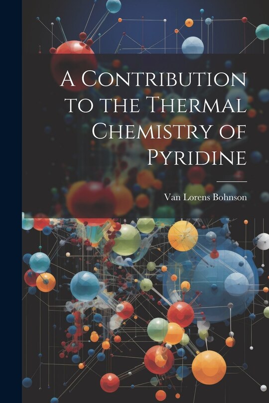 Front cover_A Contribution to the Thermal Chemistry of Pyridine