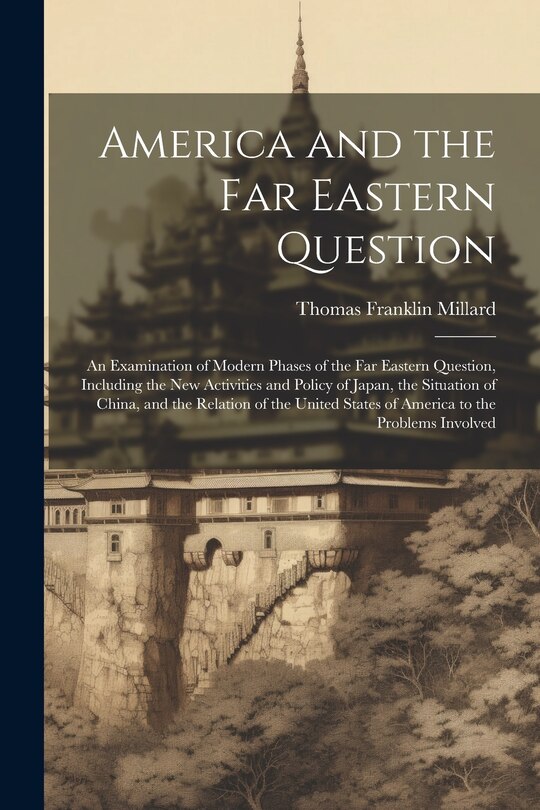 Front cover_America and the Far Eastern Question