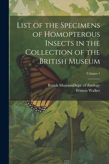 Couverture_List of the Specimens of Homopterous Insects in the Collection of the British Museum; Volume 1