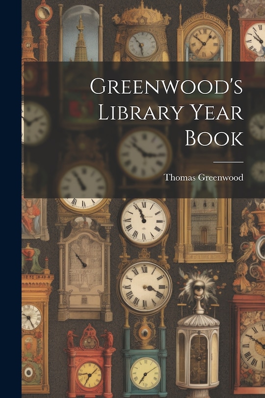 Front cover_Greenwood's Library Year Book
