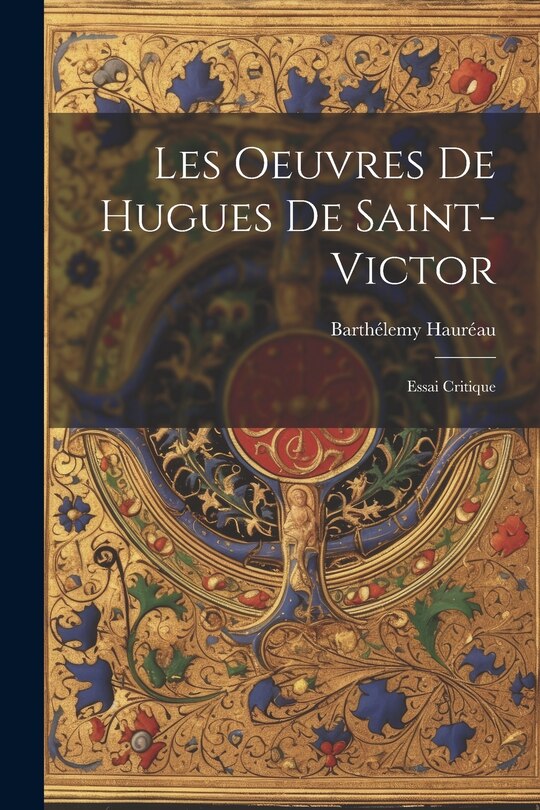 Couverture_Les Oeuvres De Hugues De Saint-Victor