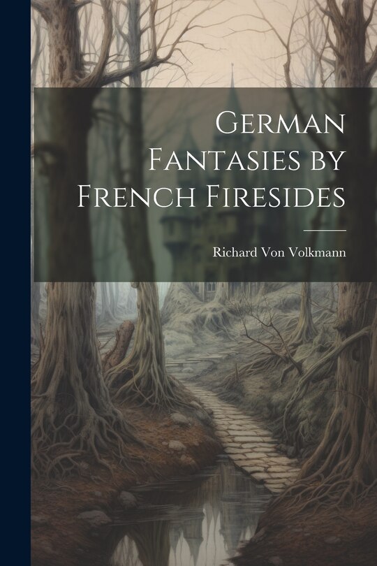 Couverture_German Fantasies by French Firesides