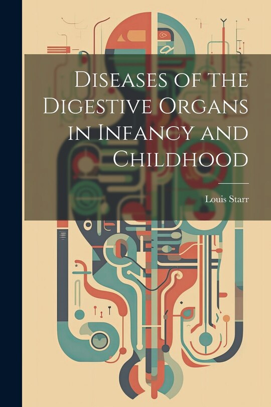 Couverture_Diseases of the Digestive Organs in Infancy and Childhood