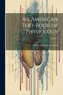 Front cover_An American Text-Book of Physiology; Volume 2