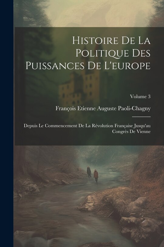 Front cover_Histoire De La Politique Des Puissances De L'europe