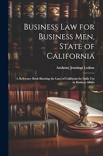 Front cover_Business Law for Business Men, State of California