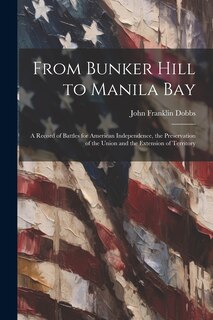 Front cover_From Bunker Hill to Manila Bay