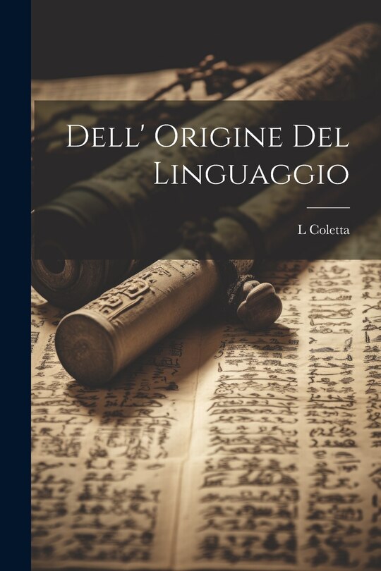 Dell' Origine Del Linguaggio