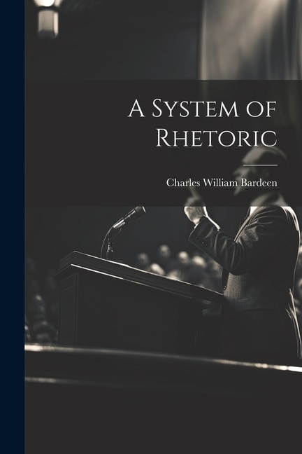 A System of Rhetoric