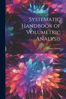 Front cover_Systematic Handbook of Volumetric Analysis
