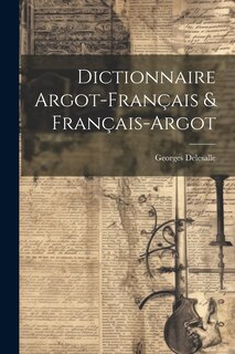 Front cover_Dictionnaire Argot-Français & Français-Argot