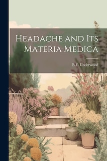 Headache and Its Materia Medica