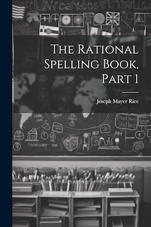 Front cover_The Rational Spelling Book, Part 1