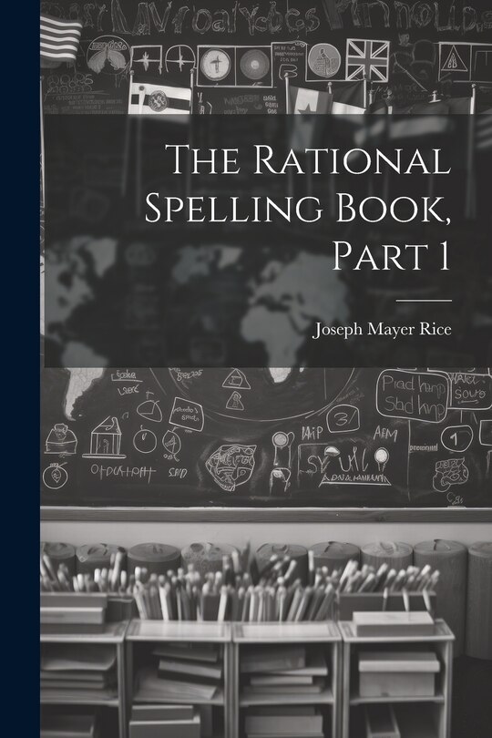 Front cover_The Rational Spelling Book, Part 1