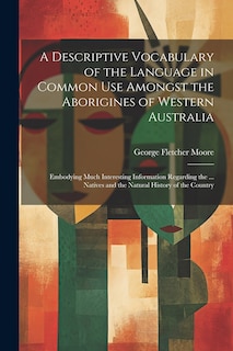 Couverture_A Descriptive Vocabulary of the Language in Common Use Amongst the Aborigines of Western Australia