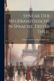 Front cover_Syntax der neufranzösischen Sprache. Erster Theil