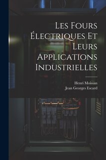 Couverture_Les Fours Électriques Et Leurs Applications Industrielles