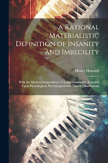 Couverture_A Rational Materialistic Definition of Insanity and Imbecility