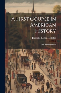 Couverture_A First Course in American History