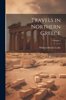 Front cover_Travels in Northern Greece; Volume 4