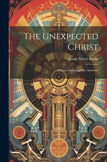 Front cover_The Unexpected Christ