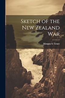 Front cover_Sketch of the New Zealand War
