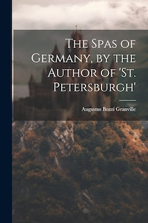 Front cover_The Spas of Germany, by the Author of 'st. Petersburgh'