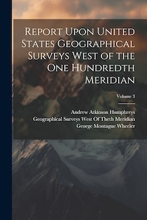 Front cover_Report Upon United States Geographical Surveys West of the One Hundredth Meridian; Volume 3