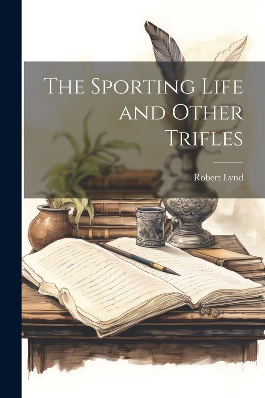 Front cover_The Sporting Life and Other Trifles