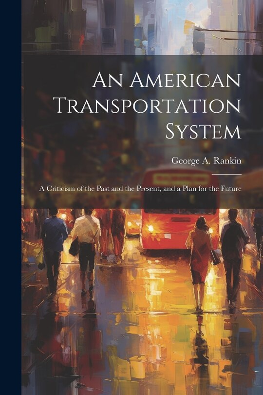 Front cover_An American Transportation System