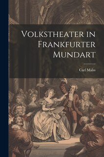 Front cover_Volkstheater in Frankfurter Mundart