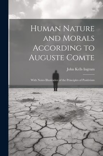Couverture_Human Nature and Morals According to Auguste Comte